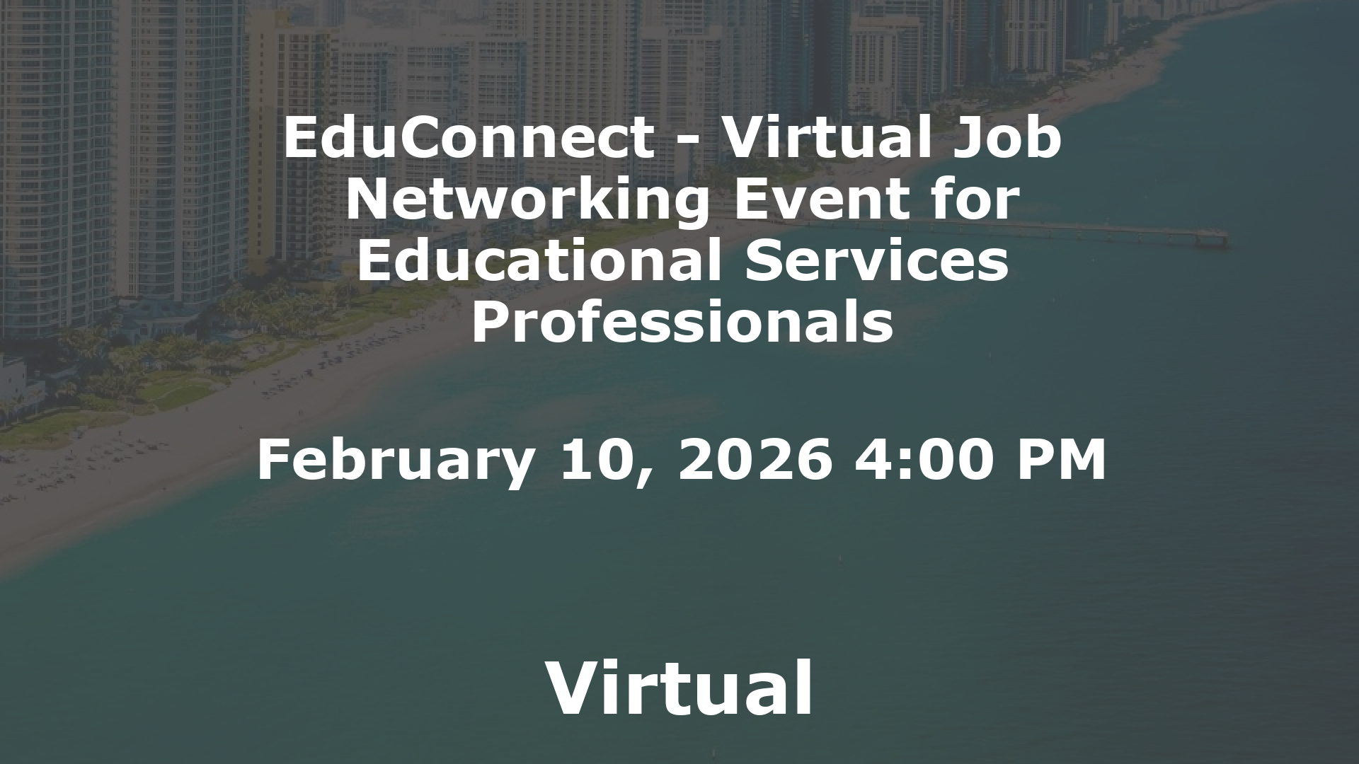 EduConnect - Virtual Job  Networking Event for Educational Services Professionals event image